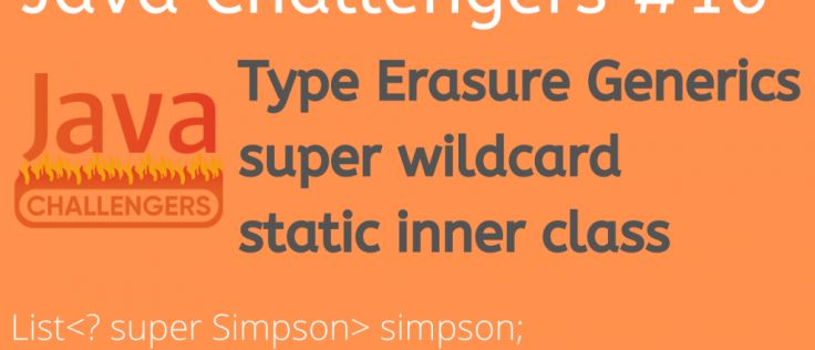 Generics super wildcard