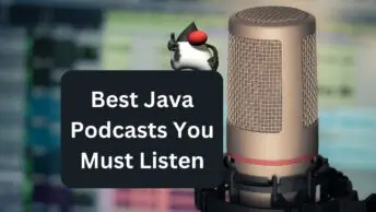 Best Java Podcasts List - Best Podcasts for Java developers