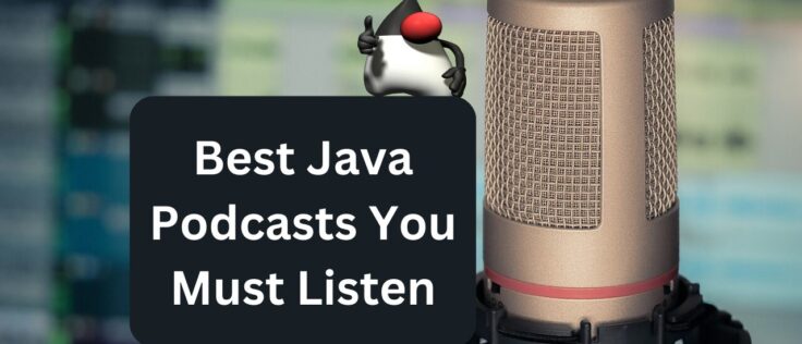 Best Java Podcasts List - Best Podcasts for Java developers