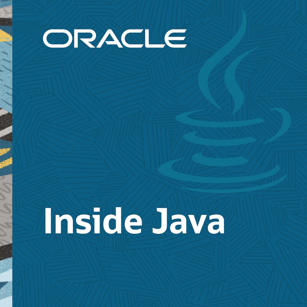 Inside Java Podcast by Oracle