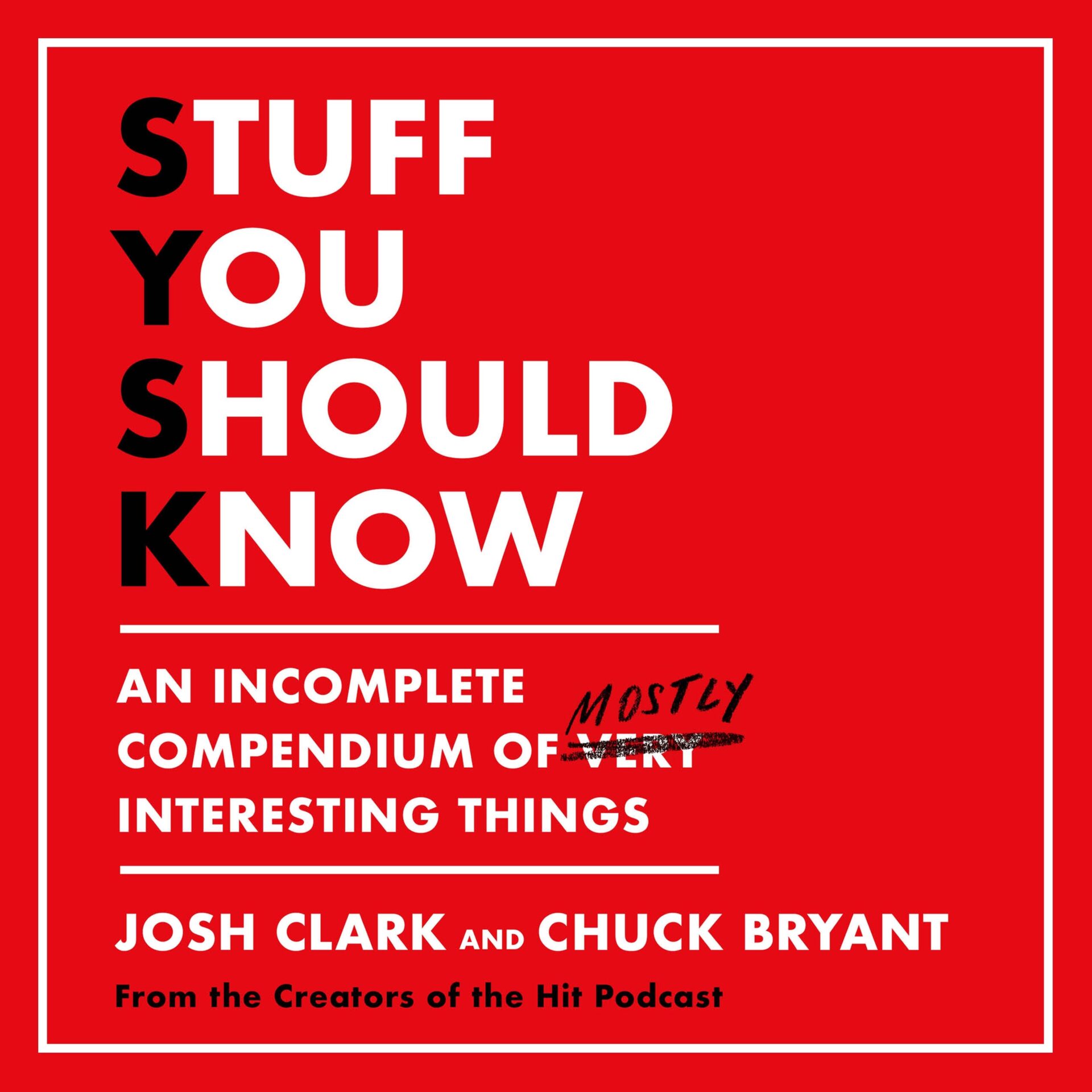 Stuff You Should Know Podcast
